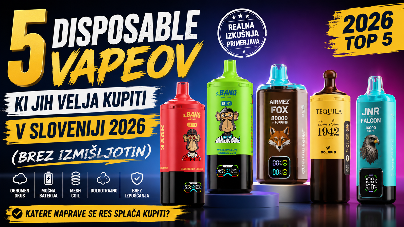 5 disposable vapeov, ki jih velja kupiti v Sloveniji 2026 (brez izmišljotin)